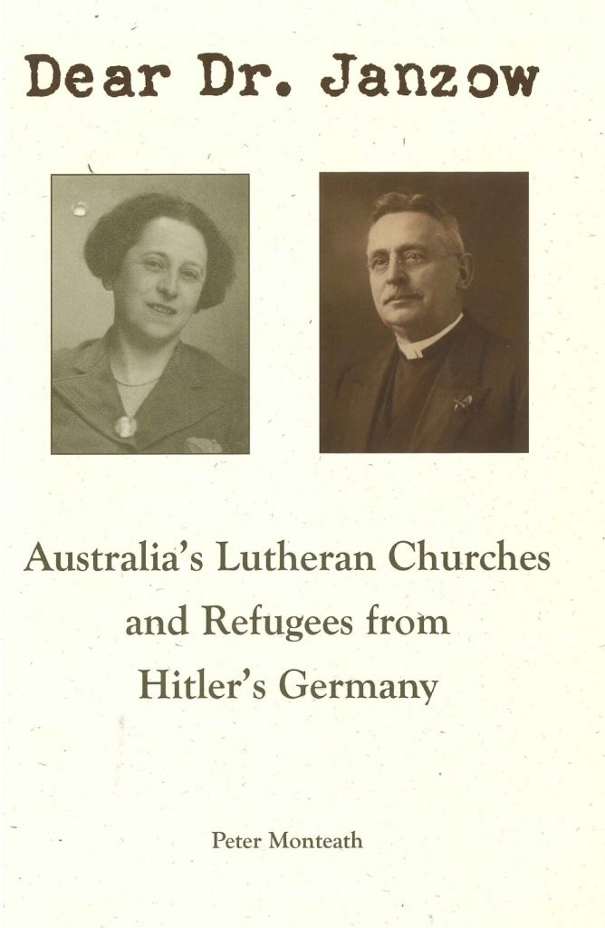 Book Cover: Dear Dr Janzow : Australia's Lutheran churches and refugees from Hitler's Germany